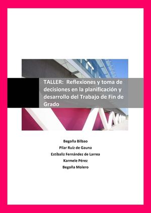 TALLER: Reflexiones y toma de decisiones en la planificación y desarrollo del Trabajo de Fin de Grado