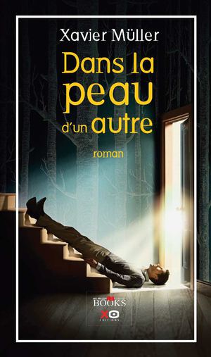 Dans la peau d'un autre - Xavier Müller