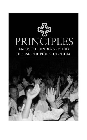 Principles from the Underground House Churches in China (pdf booklet)