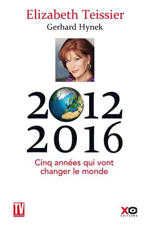 2012-2016 : cinq années qui vont changer le monde