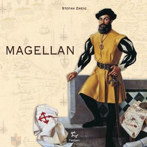 Magellan - Stefan Zweig - © Editions Paulsen, Paris