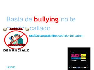 Basta de bullying no te quedes callado