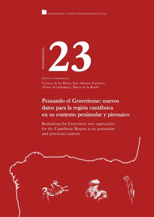 Pensando el Gravetiense: nuevos datos para la región cantábrica en su contexto peninsular y pirenaico