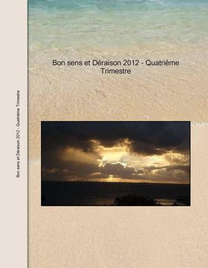 BON SENS ET DERAISON - 2012 - 4ème TRIMESTRE
