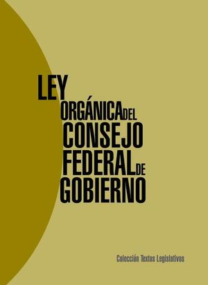 LEY ORGÁNICA DEL CONSEJO FEDERAL DE GOBIERNO