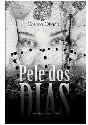 Pele dos dias - Cristina Ohana
