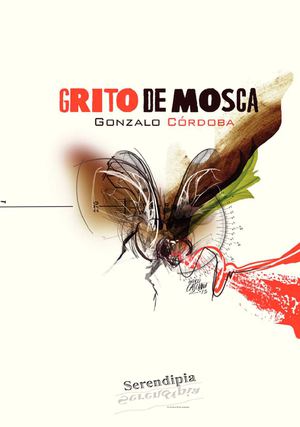 "Grito de mosca", de Gonzalo Córdoba