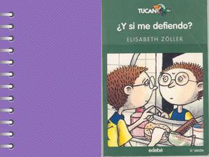 ¿Y SI ME DEFIENDO? Completa el guión para el análisis del libro