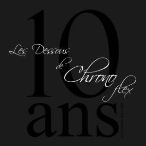 Les Dessous de CHRONO Flex