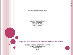 ROUTER, BRIDGE Y REPEATER.