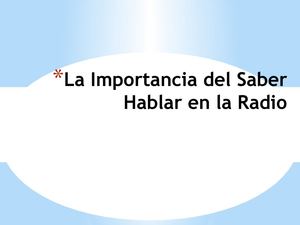 El oficio de hablar en radio