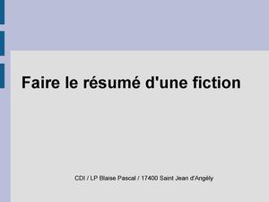 Faire le résumé d'une fiction (niveau collège)