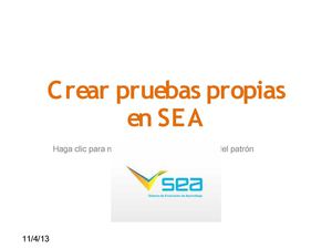CREAR PRUEBAS PROPIAS EN SEA