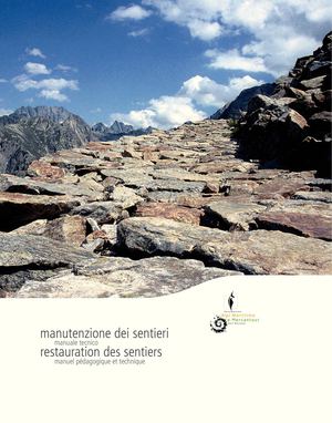 Cahier pédagogique et technique sur la restauration des sentiers en milieu montagne