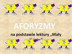 Aforyzmy ,,Mały Książę"