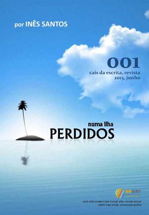Revista n.º001 - Cais da Escrita, Perdidos na ilha por Inês Santos