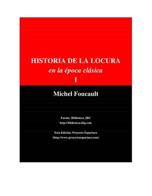 Michel Foucault: HISTORIA DE LA LOCURA en la época clásica 1