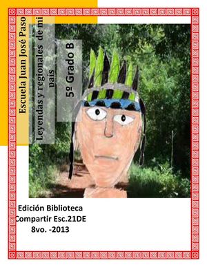 Leyendas regionales de mi paìs Escuela 21 DE 8 - 5º B