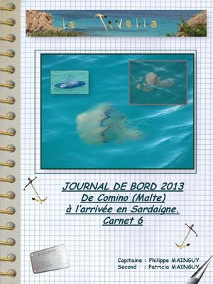 Journal du Tivella tome 6 de Malte à la Sardaigne en Evasion 32