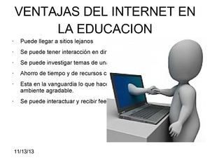 VENTAJAS Y DESVENTAJAS DEL INTERNET EN LA EDUCACION