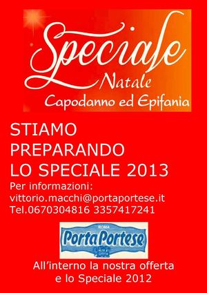 Offerta per Speciale PortaPortese 2013 Natale Capodanno ed Epifania con edizione 2012