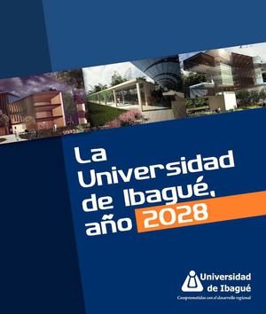 La universidad de Ibagué en el 2028