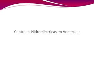 Centrales Hidroeléctricas en Venezuela