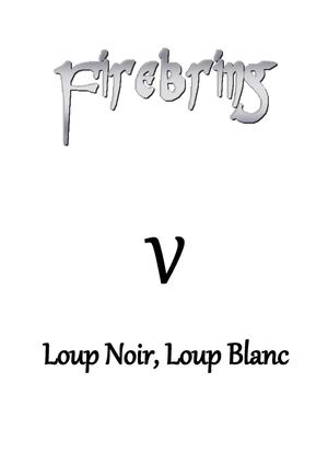 Loup noir, loup blanc (Firebring 5 - de Laurent Dragon Royer) 