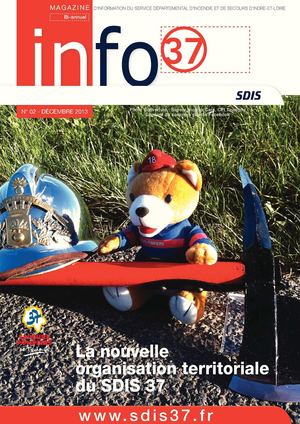 Magazine du Service Départemental d'Incendie et de Secours d'Indre-et-Loire décembre 2013