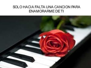 Solo Hacia Falta Una Cancion Para Enamorarme De Ti