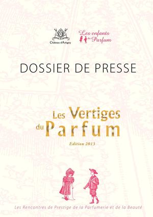 LES VERTIGES DU PARFUM - Dossier de Presse