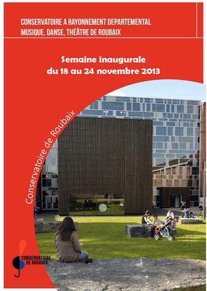 Programme de la semaine inaugurale du conservatoire de Roubaix novembre 2013