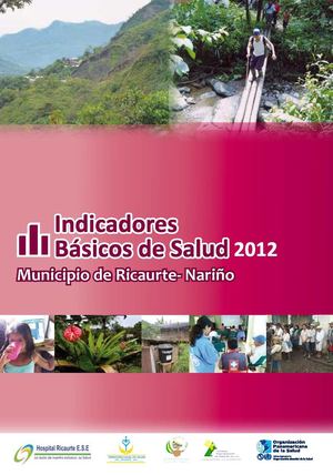 INDICADORES BÁSICOS DE SALUD MUNICIPIO DE RICAURTE 2012