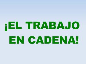 trabajo en cadena