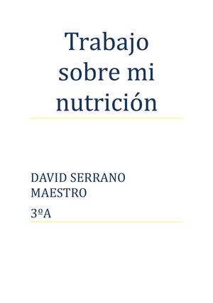 Trabajo sobre mi nutrición biología 3ºESO David Serrano
