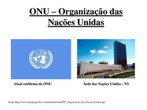 A O.N.U. - Organização das Nações Unidas