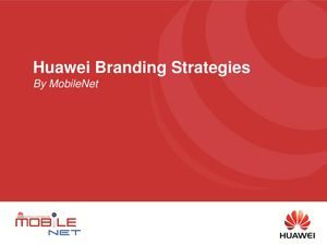 Huawei Branding Campaign by MobileNet