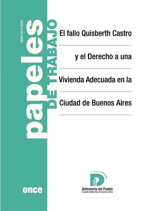 Papeles de Trabajo 11: El fallo Quisberth Castro y el Derecho a una Vivienda Adecuada en la Ciudad de Buenos Aires