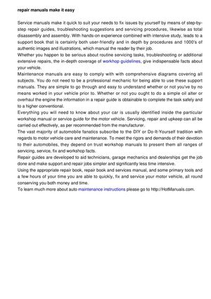 Repair manuals make it uncomplicated for you to repair your automobile on your own