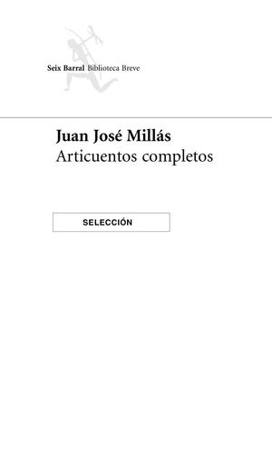 Selección de Articuentos (J. J. Millás)