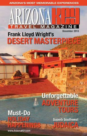 Arizona KEY Travel Magazine DECEMBER 2013 Issue