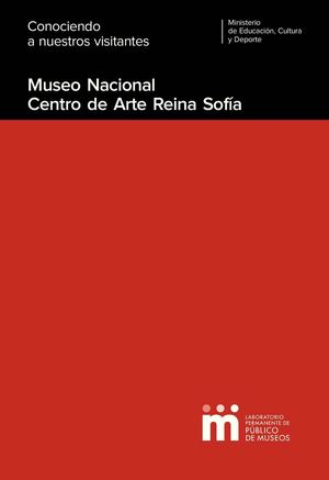 Conociendo a nuestros visitantes. Museo Nacional Centro de Arte Reina Sofía