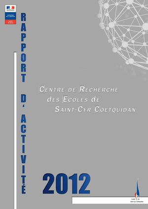 Centre de Recherche des Écoles de Saint-Cyr Coëtquidan : Rapport d'activité 2012