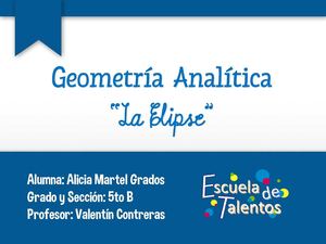 Geometría Analítica, la Elipse - Martel 5to B