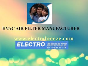 HVAC Air Filter Manufacturer - USA Electobreeze
