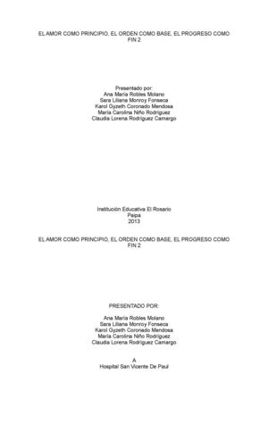 el amor como principio, el orden como base,progreso como fin. "2"