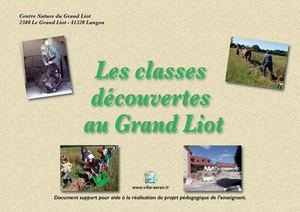Les classes de découverte au Grand Liot