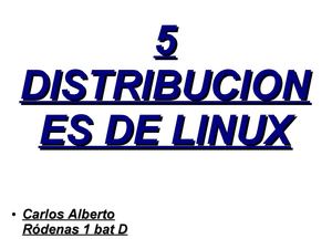 presentacion distribuciones linux carlos rodenas