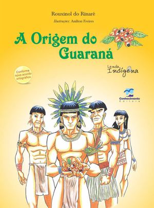 A Origem do Guaraná