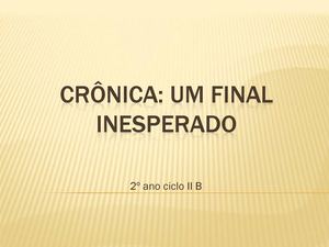 CRÔNICA: UM FINAL INESPERADO